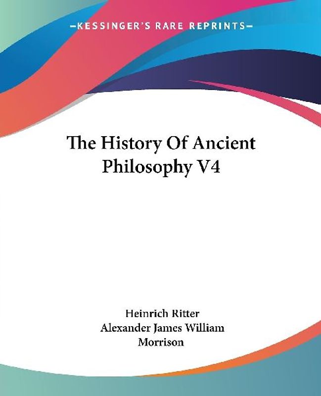 The History Of Ancient Philosophy V4