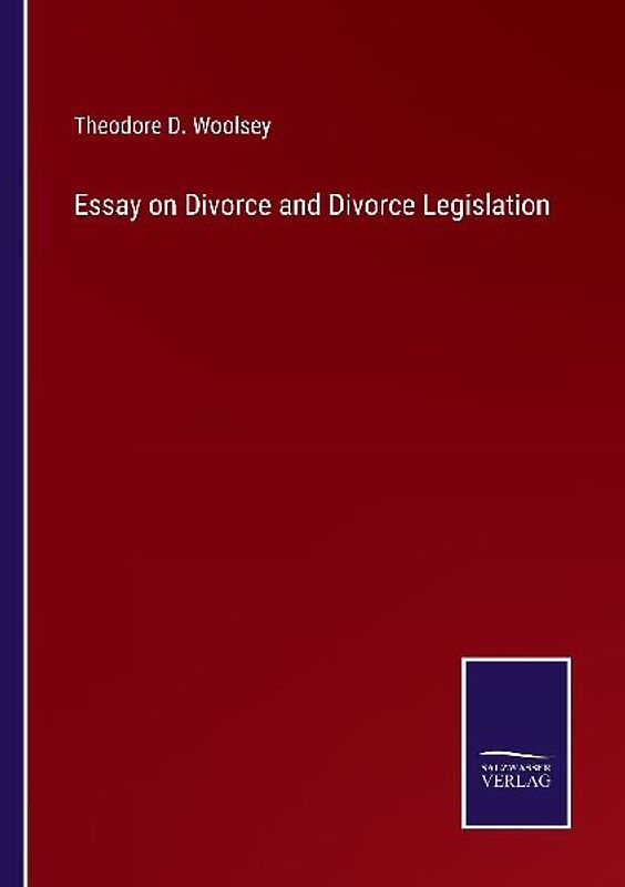 Essay on Divorce and Divorce Legislation