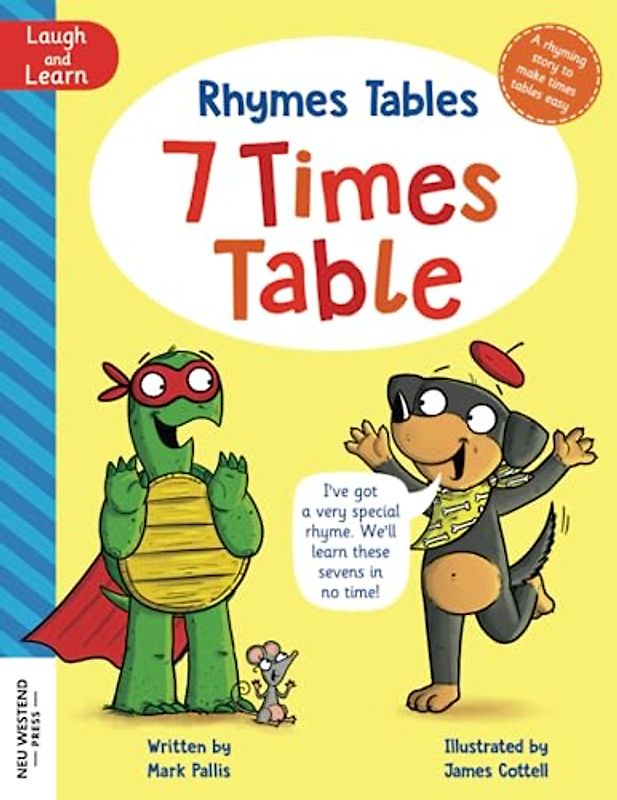 Rhymes Tables: The Seven Times Table: learn the times tables the easy way. Hilarious, heartwarming rhyming multiplication story for kids age 4 5 6 7 8 9 10 11 12