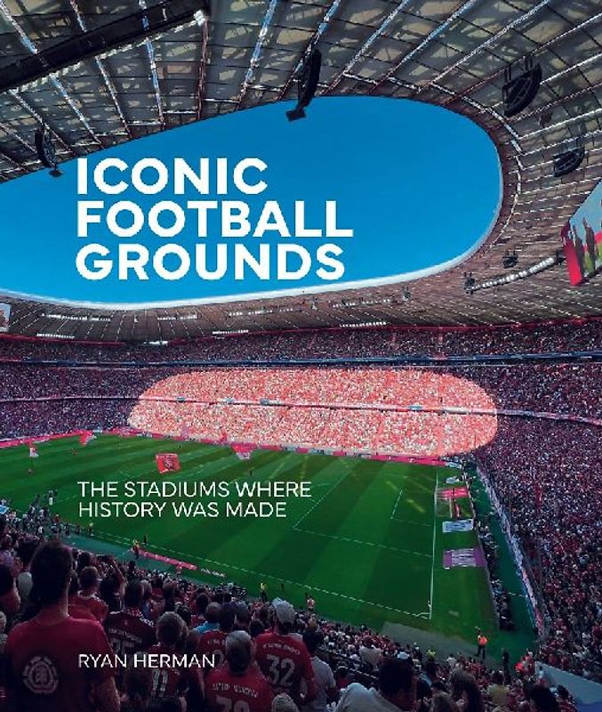 Iconic Football Grounds