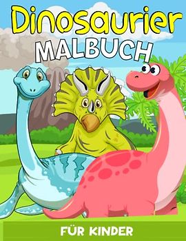 Dinosaurier Malbuch für Kinder: Malbuch für Mädchen und Jungen ab 2 jahr, 33 einzigartige Dinosaurier zum Ausmalen - Band 1