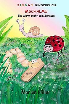 Mschalmu: Ein Wurm sucht sein Zuhause