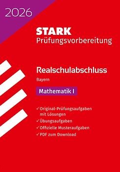 STARK Mathematik I - Realschulabschluss 2026 Bayern - Prüfungsvorbereitung