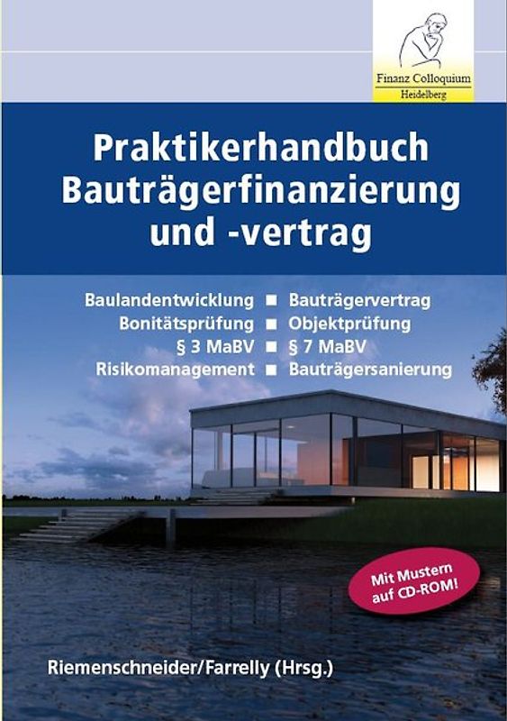 Praktikerhandbuch Bauträgerfinanzierung und -Vertrag