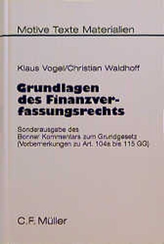 Grundlagen des Finanzverfassungsrechts. Sonderausgabe des Bonner Kommentars zum Grundgesetz (Vorbemerkungen zu Art. 104a bis 115 GG)