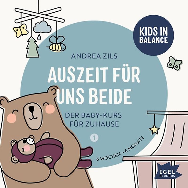 Kids in Balance. Auszeit für uns beide. 6 Wochen - 6 Monate
