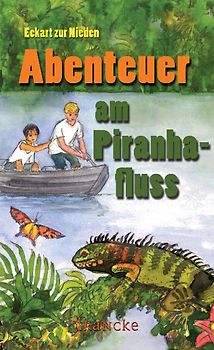 Abenteuer am Piranhafluss