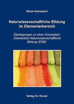 Naturwissenschaftliche Bildung im Elementarbereich