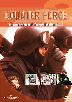Counter Force: Internationale Anti-Terror-Einheiten - Vol. 3 DVD