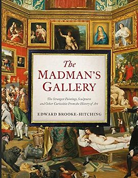 The Madman's Gallery