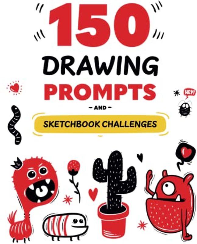 150 DRAWING PROMPTS: Sketchbook challenges