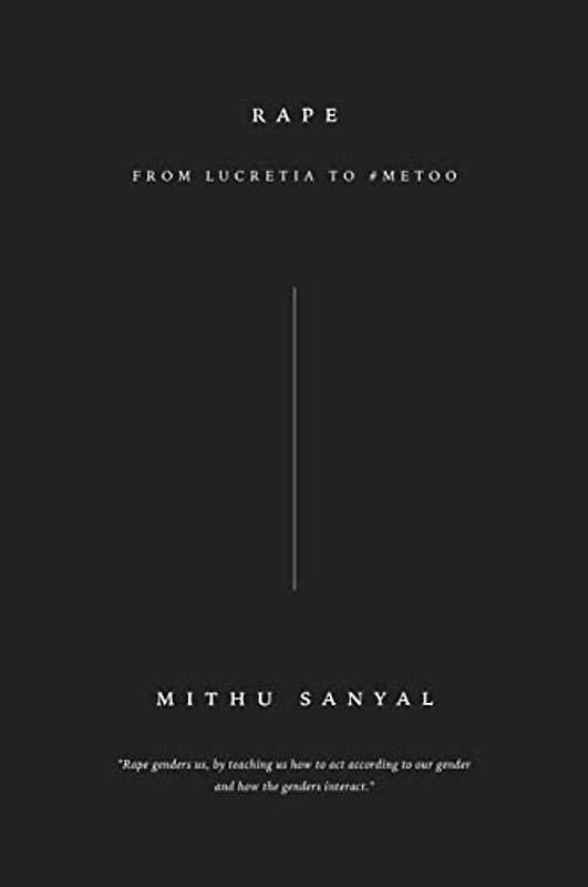 Rape: The History of a Crime: The History of Crime