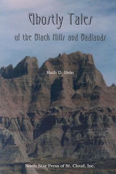 Ghostly Tales of the Black Hills and Badlands