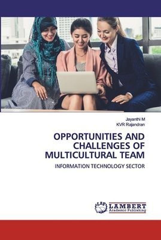 OPPORTUNITIES AND CHALLENGES OF MULTICULTURAL TEAM