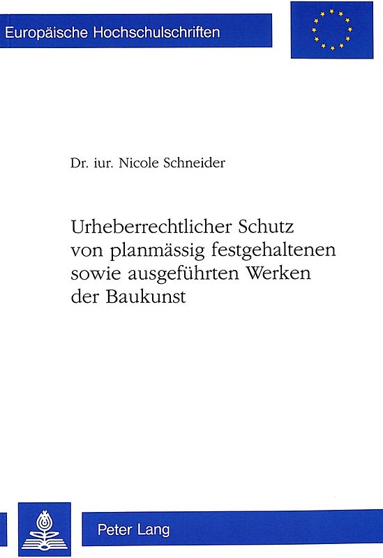 Urheberrechtlicher Schutz von planmässig festgehaltenen sowie ausgeführten Werken der Baukunst