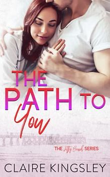 The Path to You (A Jetty Beach Romance, Band 7)