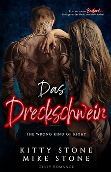 The Wrong kind of Right - Das Dreckschwein