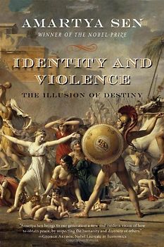 Identity and Violence: The Illusion of Destiny (Issues of Our Time (Norton Hardcover))