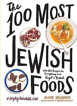 The 100 Most Jewish Foods: A Highly Debatable List