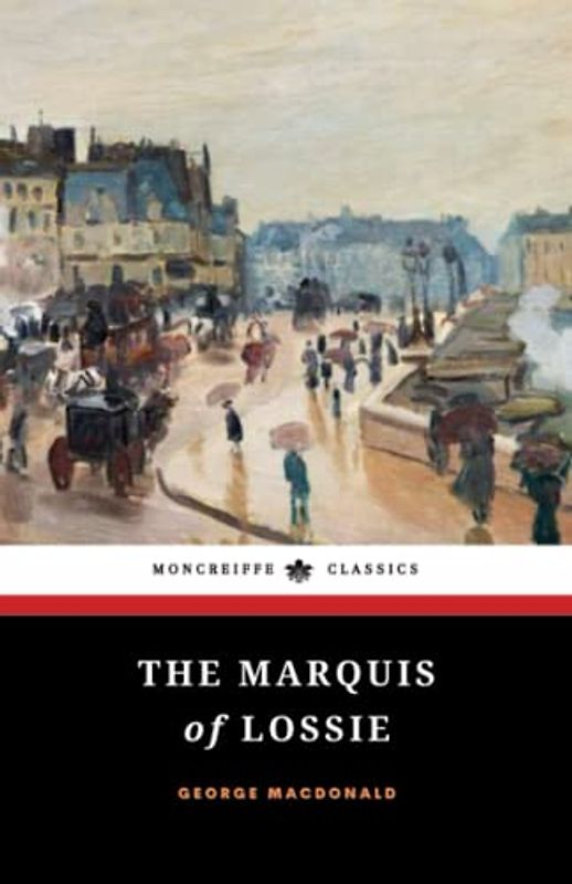 The Marquis of Lossie: Malcolm Series, Book 2