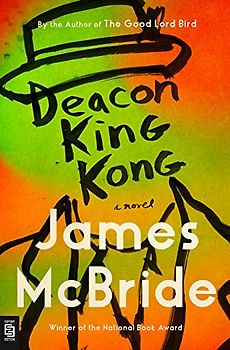 Deacon King Kong: A Novel