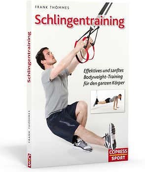 Schlingentraining - Effektives und sanftes Bodyweight-Training für den ganzen Körper