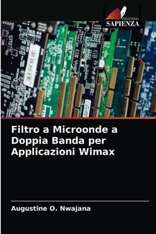 Filtro a Microonde a Doppia Banda per Applicazioni Wimax