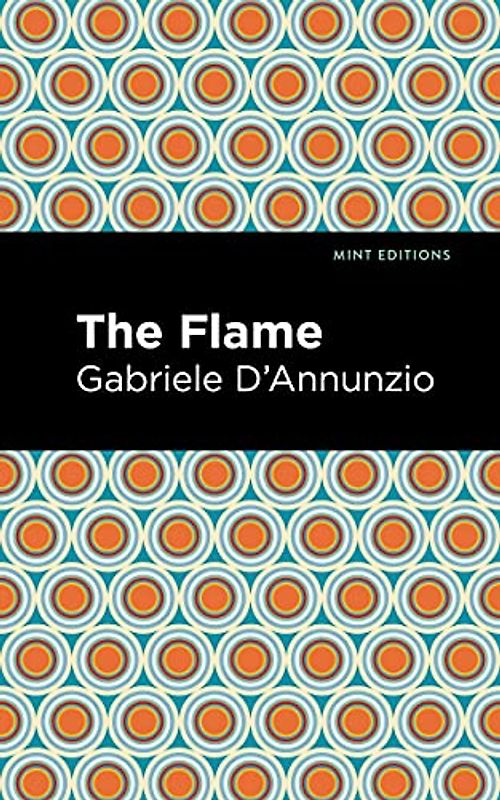 The Flame (Mint Editions (Tragedies and Dramatic Stories))