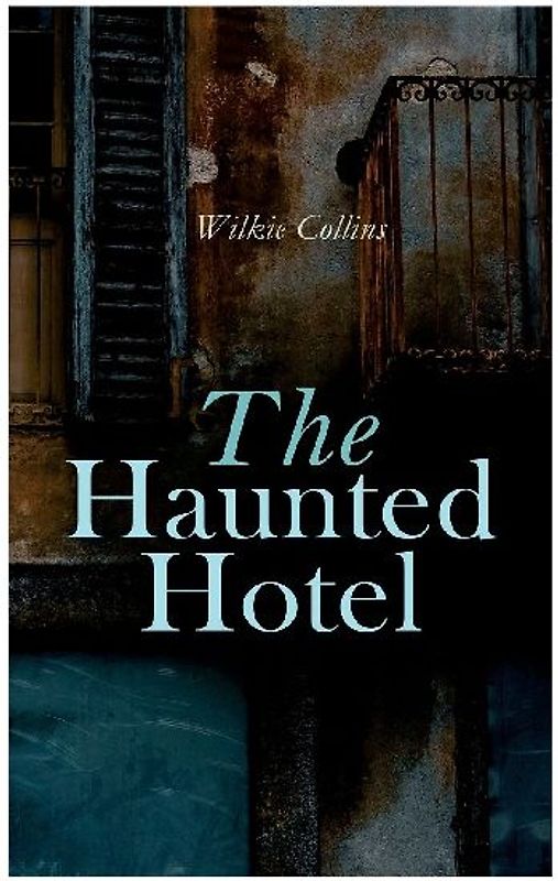 The Haunted Hotel