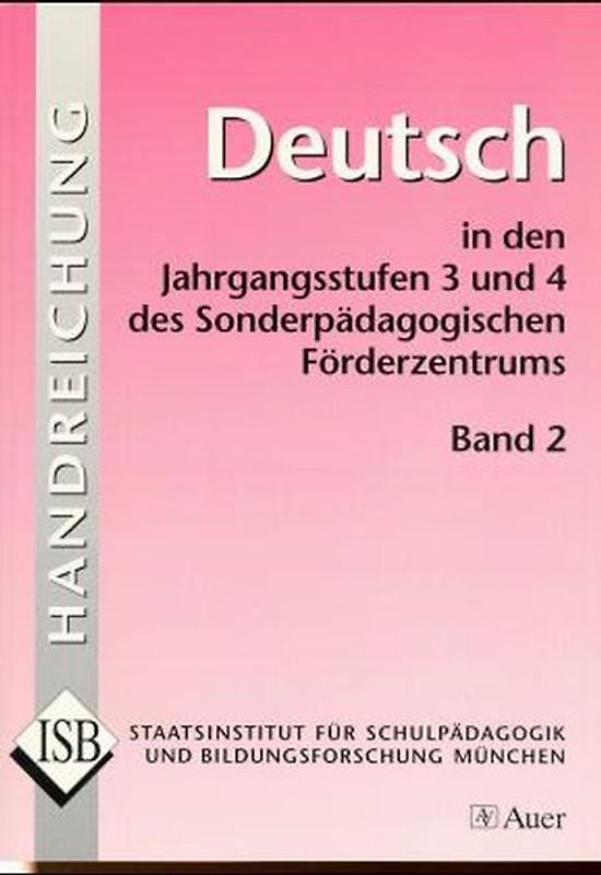 Handreichungen Deutsch in den Jahrgangsstufen 3 und 4 des Sonderpädagogischen...