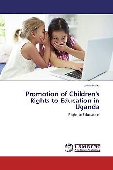 Promotion of Children's Rights to Education in Uganda