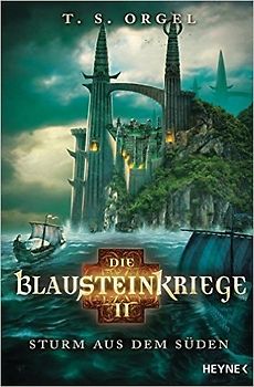 Die Blausteinkriege 2 - Sturm aus dem Süden