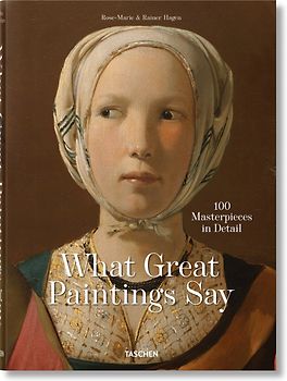 What Great Paintings Say. Masterpieces in Detail