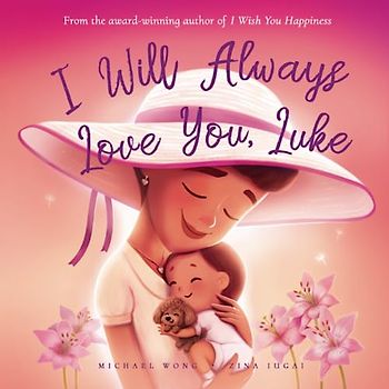 I Will Always Love You, Luke (The Unconditional Love for Luke Series, Band 3)