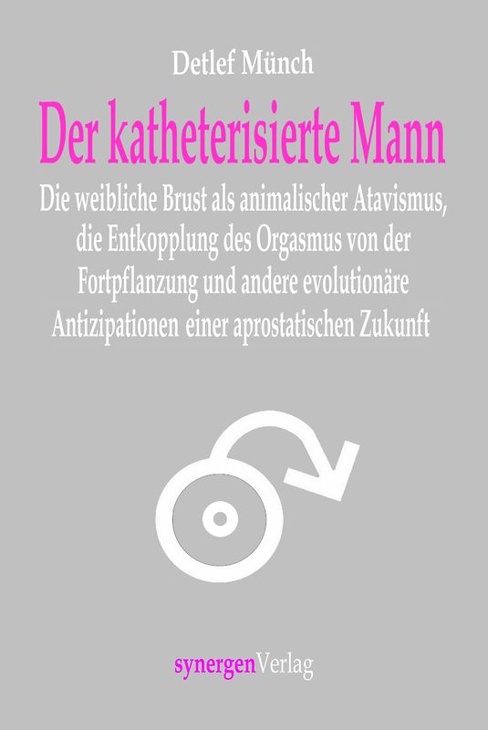 Der katheterisierte Mann