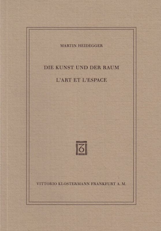 Die Kunst und der Raum /L'Art et l'Espace