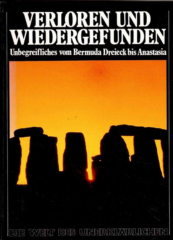Verloren und wiedergefunden: Unbegreifliches vom Bermuda Dreieck bis Anastasia - Prof. Dr. Hans Biedermann