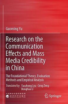 Research on the Communication Effects and Mass Media Credibility in China