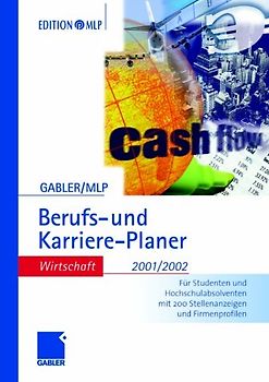 Gabler / MLP Berufs- und Karriere-Planer 2001/2002: Wirtschaft