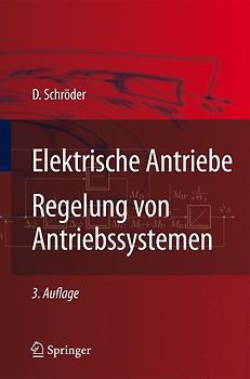 Elektrische Antriebe - Regelung von Antriebssystemen