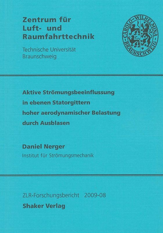 Aktive Strömungsbeeinflussung in ebenen Statorgittern hoher aerodynamischer Belastung durch Ausblasen