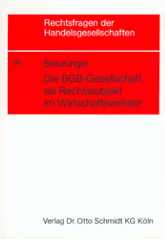 Die BGB-Gesellschaft als Rechtssubjekt im Wirtschaftsverkehr