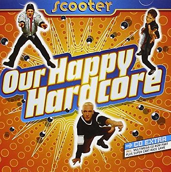 Scooter - Our Happy Hardcore