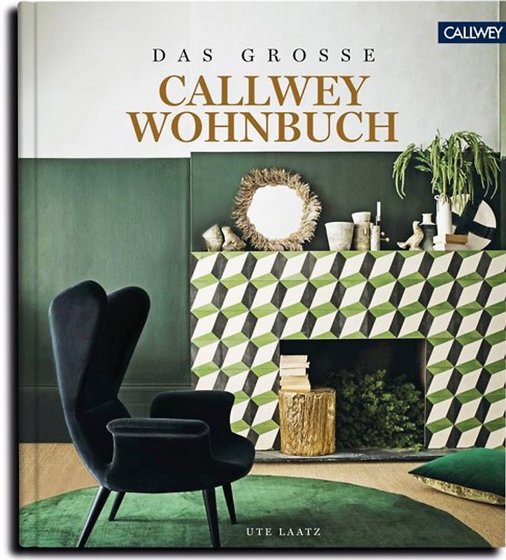 DAS GROSSE CALLWEY WOHNBUCH