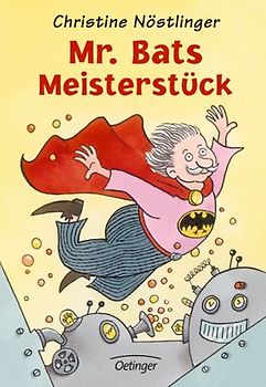Mr. Bats Meisterstück