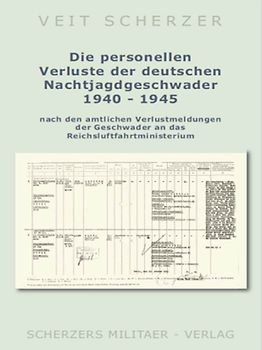 Die personellen Verluste der deutschen Nachtjagdgeschwader 1940-1945
