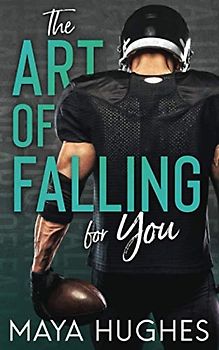 The Art of Falling for You (Falling Trilogy)