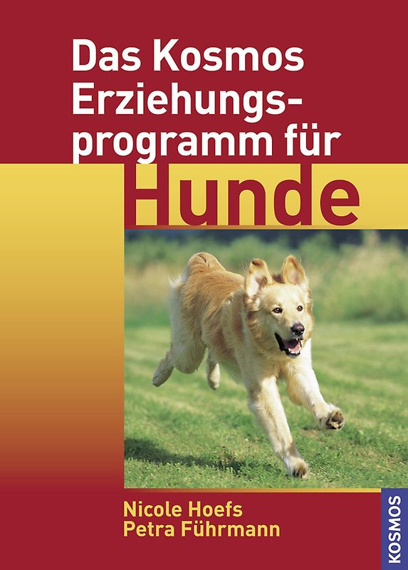 Das Kosmos Erziehungsprogramm für Hunde