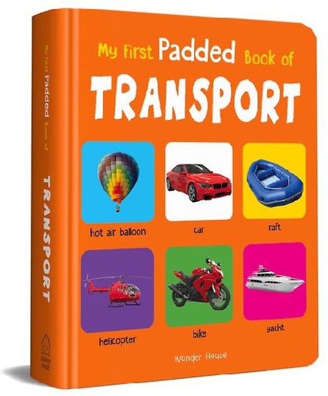 My First Padded Book of Transport
