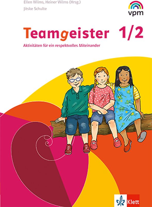 Teamgeister 1/2. Aktivitäten für ein respektvolles und gesundes Miteinander